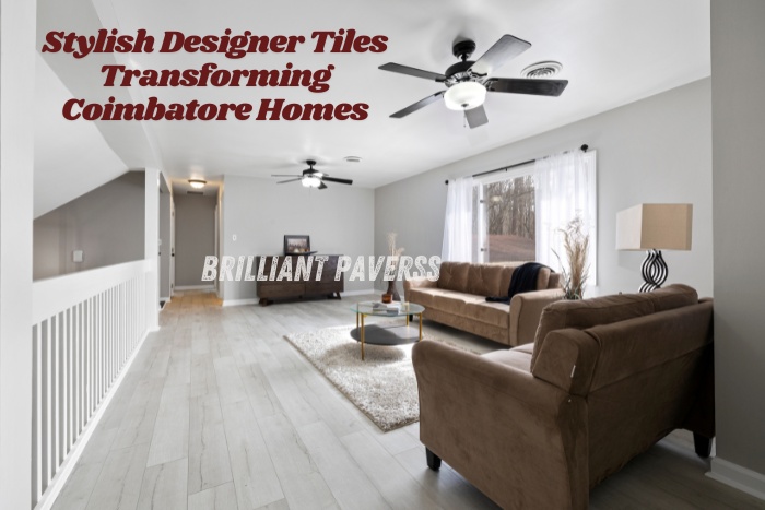Stylish DESIGNER TILES installed by Brilliant Paverss in Coimbatore homes, transforming living room interiors with modern elegance